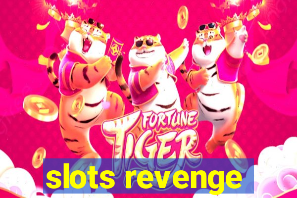 slots revenge